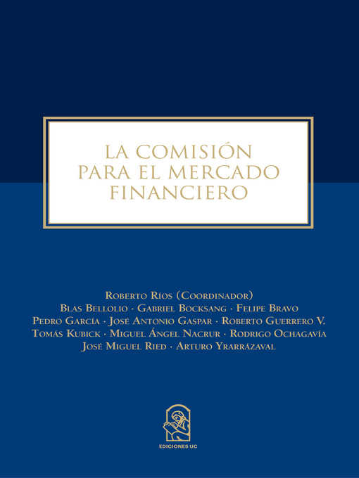 Title details for La Comisión Para El Mercado Financiero by Roberto Ríos - Available